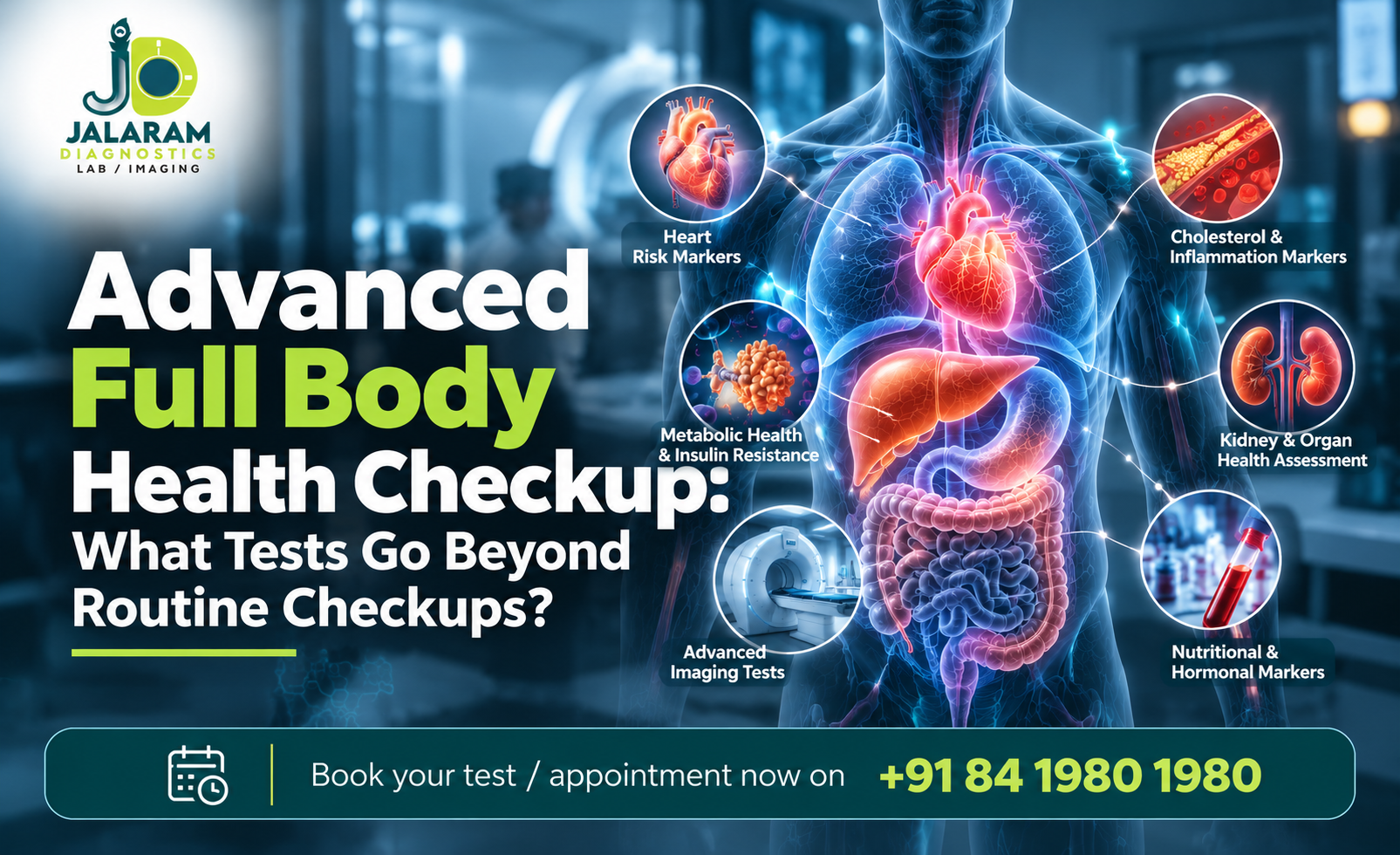 Advanced Full Body Health Checkup: Tests Beyond Routine
